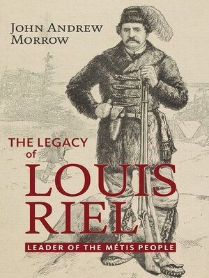 cover image of The Legacy of Louis Riel